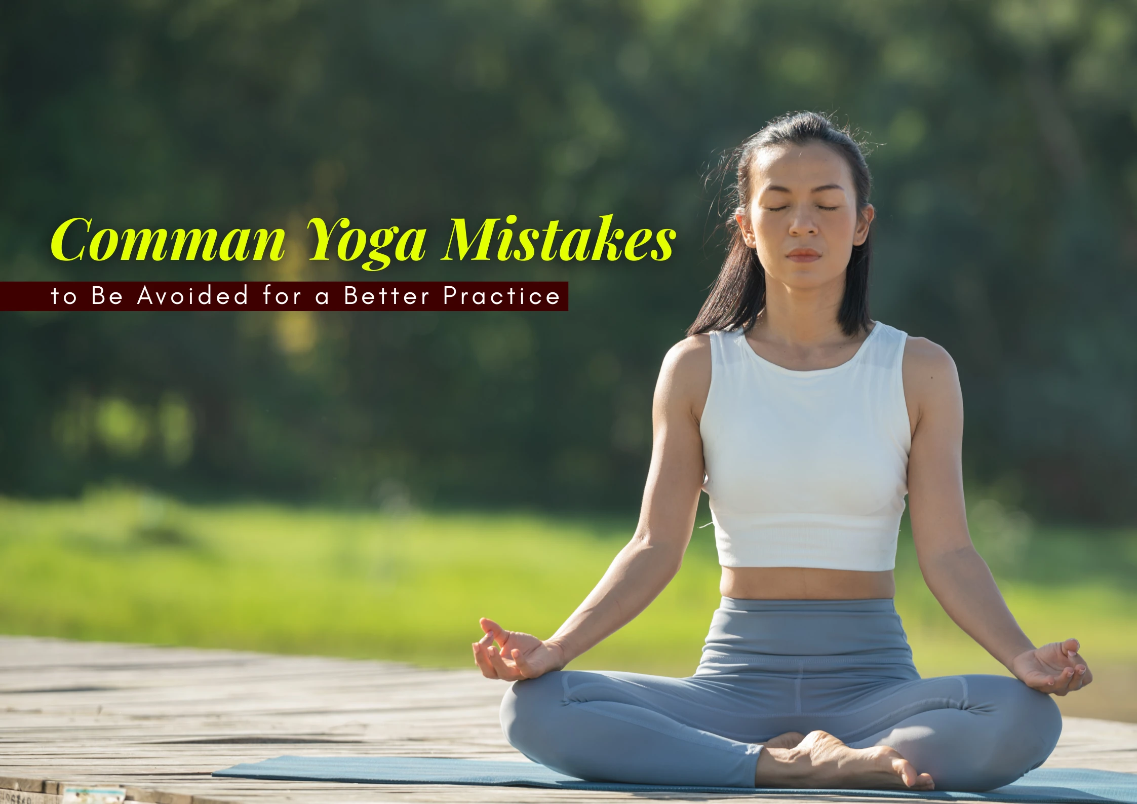 Common-Yoga-Mistakes-to-Be-Avoided-for-a-Better-Practice.webp